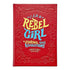 Graphic Image I am a Rebel Girl Red Bonded Leather